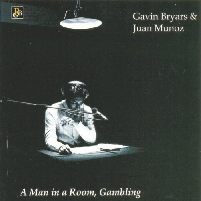 Picture of Gavin Bryars & Juan Munoz - Gavin Bryars: A Man in a Room, Gambling