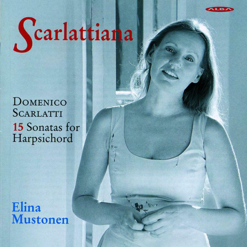 Picture of Elina Mustonen - Scarlattiana: 15 Sonatas