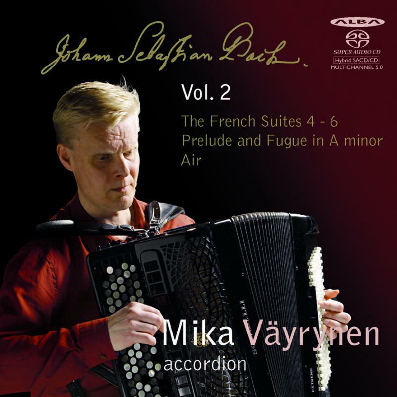 Picture of Js Bach/Mika Vayrynen - The French Suites 4 - 6/Prelude and Fugue (Accordion)