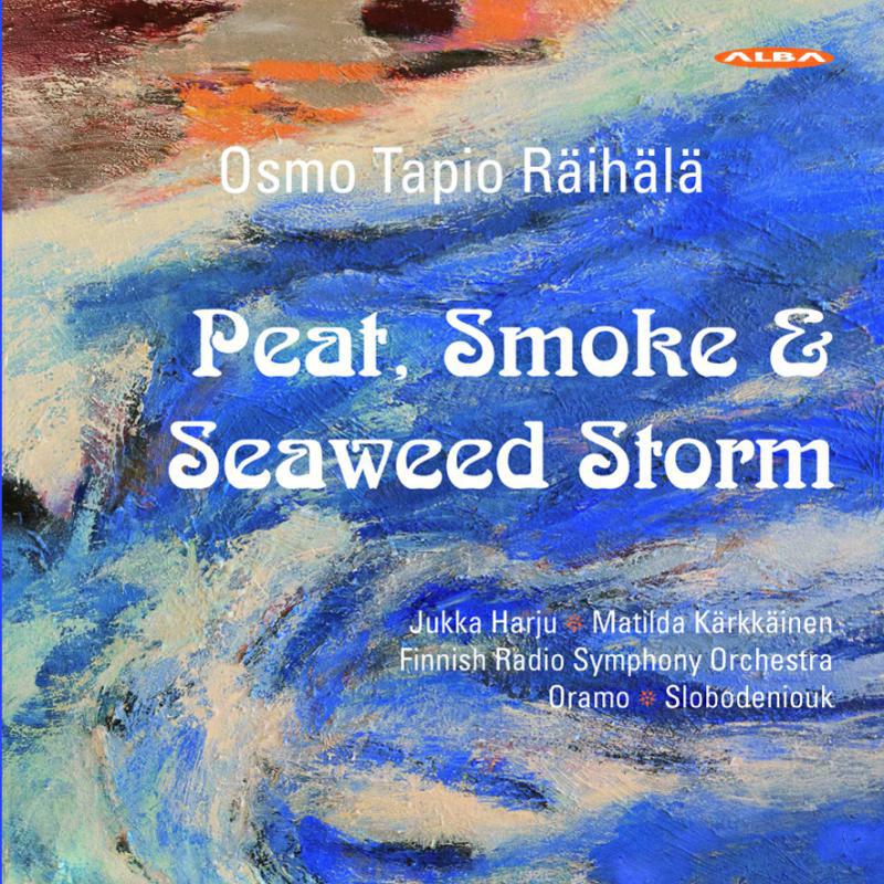 Picture of Raihala, Osmo Tapio - Peat, Smoke & Seaweed Storm