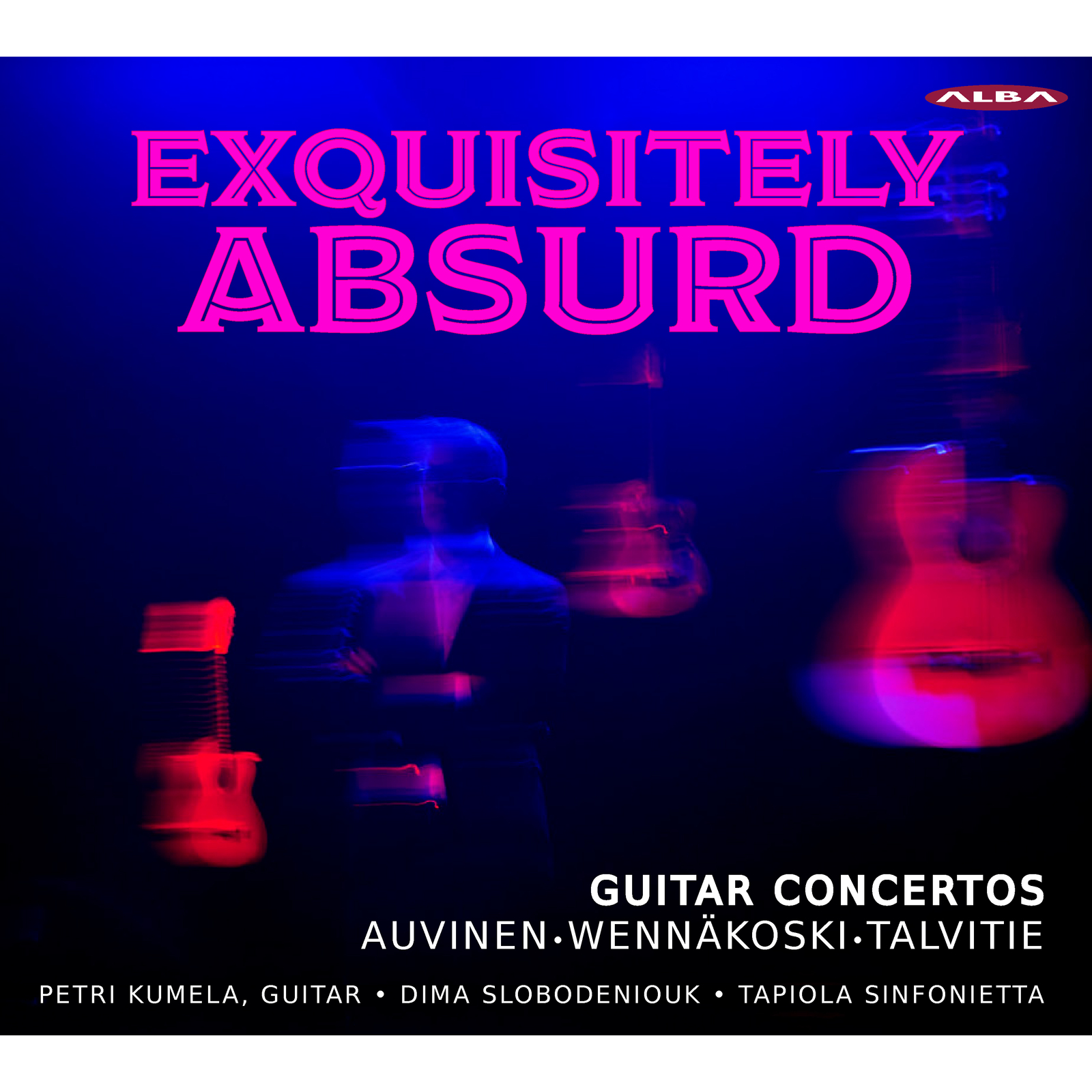 Picture of Petri Kumela; Tapiola Sinfonietta; Dima Slobodeniouk - Exquisitely Absurd - Guitar Concertos by Auvinen; Wennakoski; Talvitie