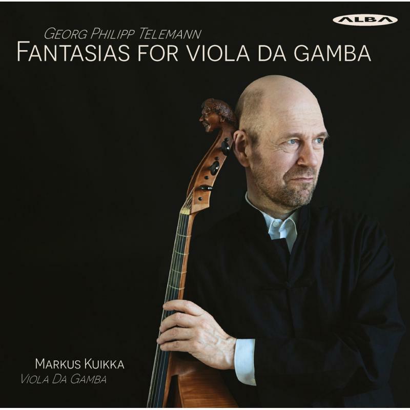 Picture of Markus Kuikka - Georg Philipp Telemann: Fantasias for viola da gamba