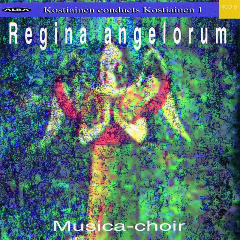 Picture of The Musica Choir/Kostiainen - Regina Angelorum
