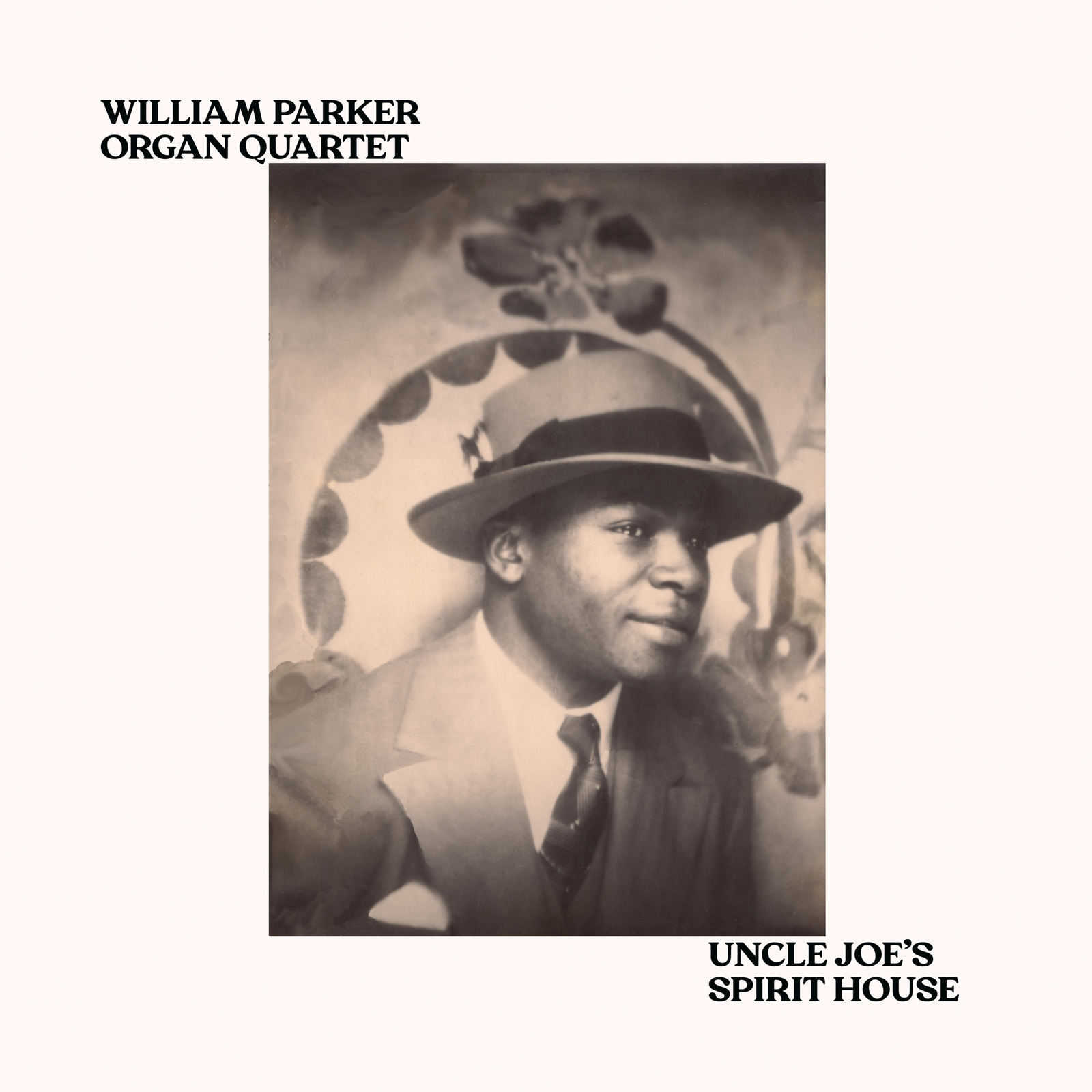 Picture of William Parker Organ Quartet - Uncle Joe's Spirit House