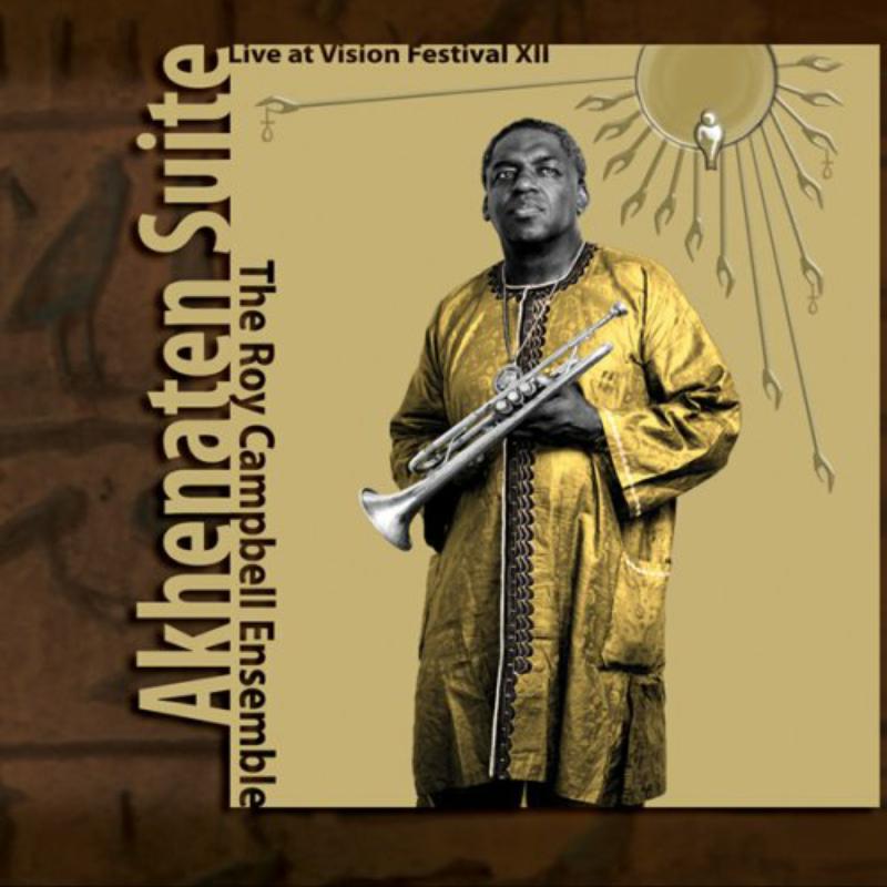 Picture of The Roy Campbell Ensemble & Billy Bang - Akhenaten Suite