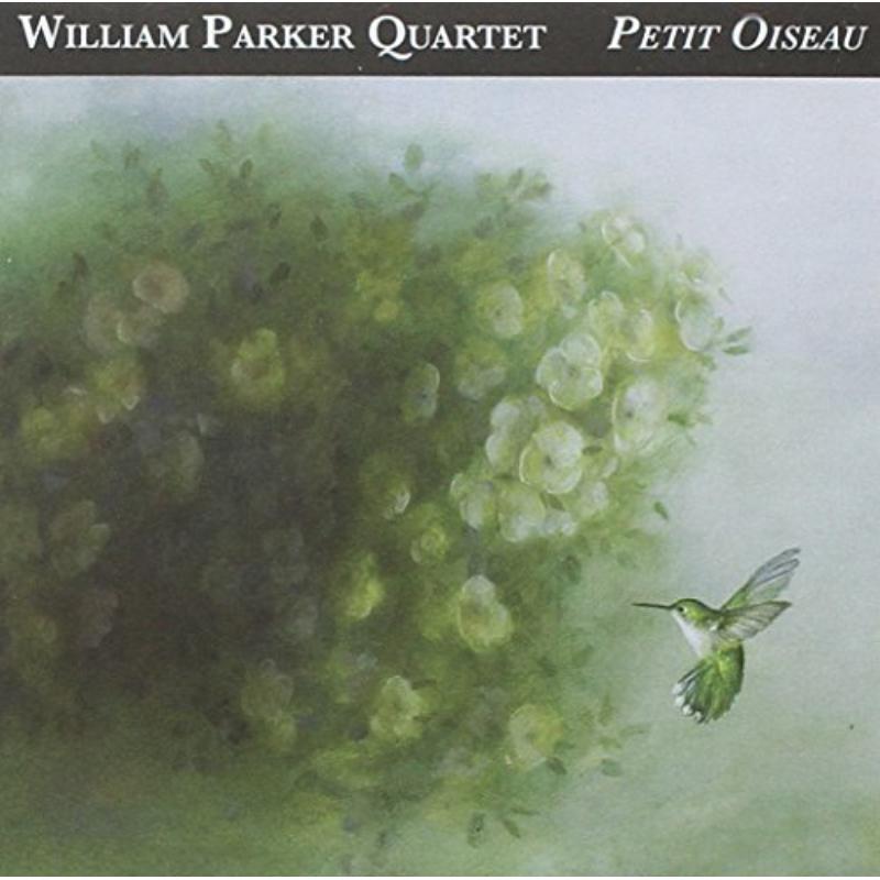 Picture of William Parker Quartet - Petit Oiseau