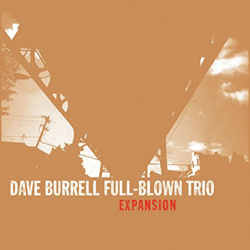 Picture of Dave Burrell Full-Blown Trio - Expansion