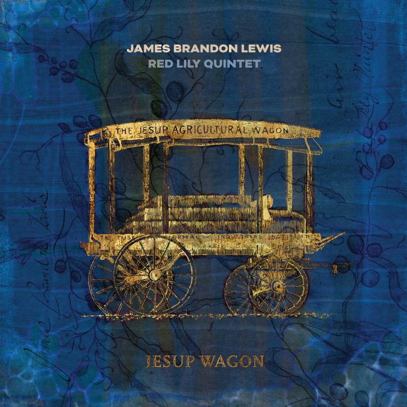 Picture of James Brandon Lewis / Red Lily Quintet - Jesup Wagon