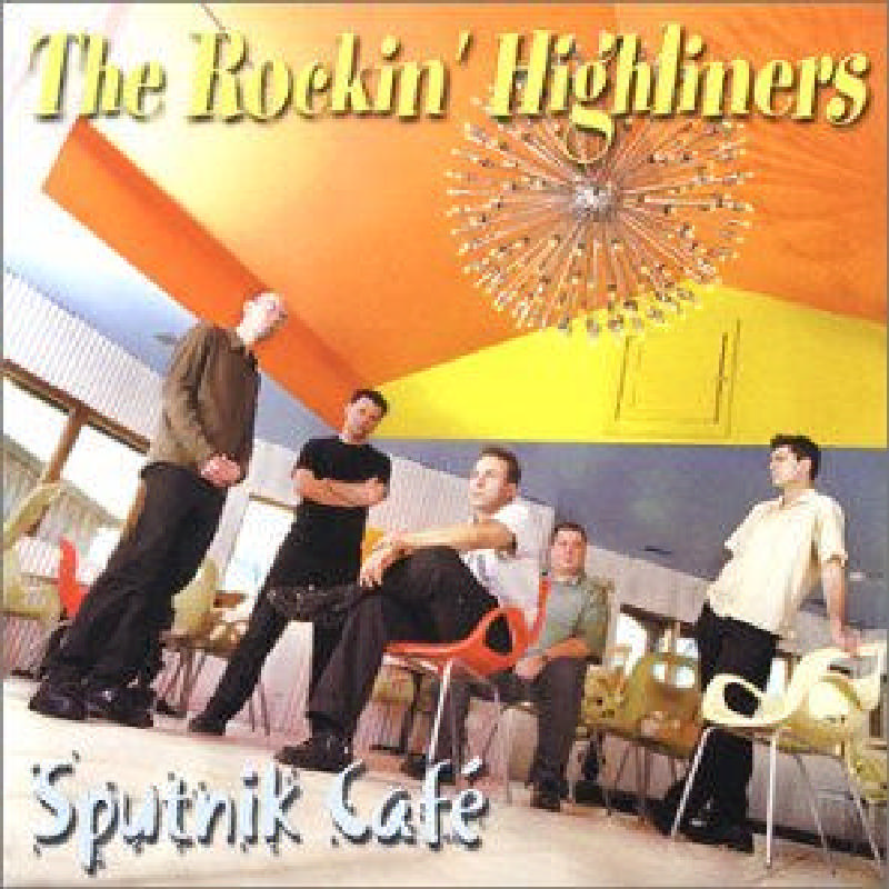 Picture of The Rockin' Highliners - Sputnik Cafe