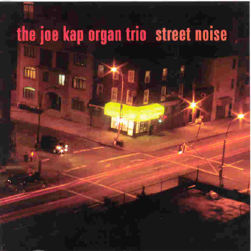 Picture of Joe Kap Organ Trio - Street Noise