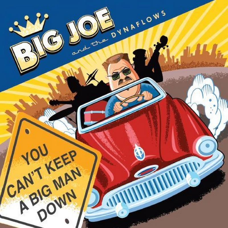 Picture of Big Joe And The Dynaflows - Can't Keep A Big Man Down