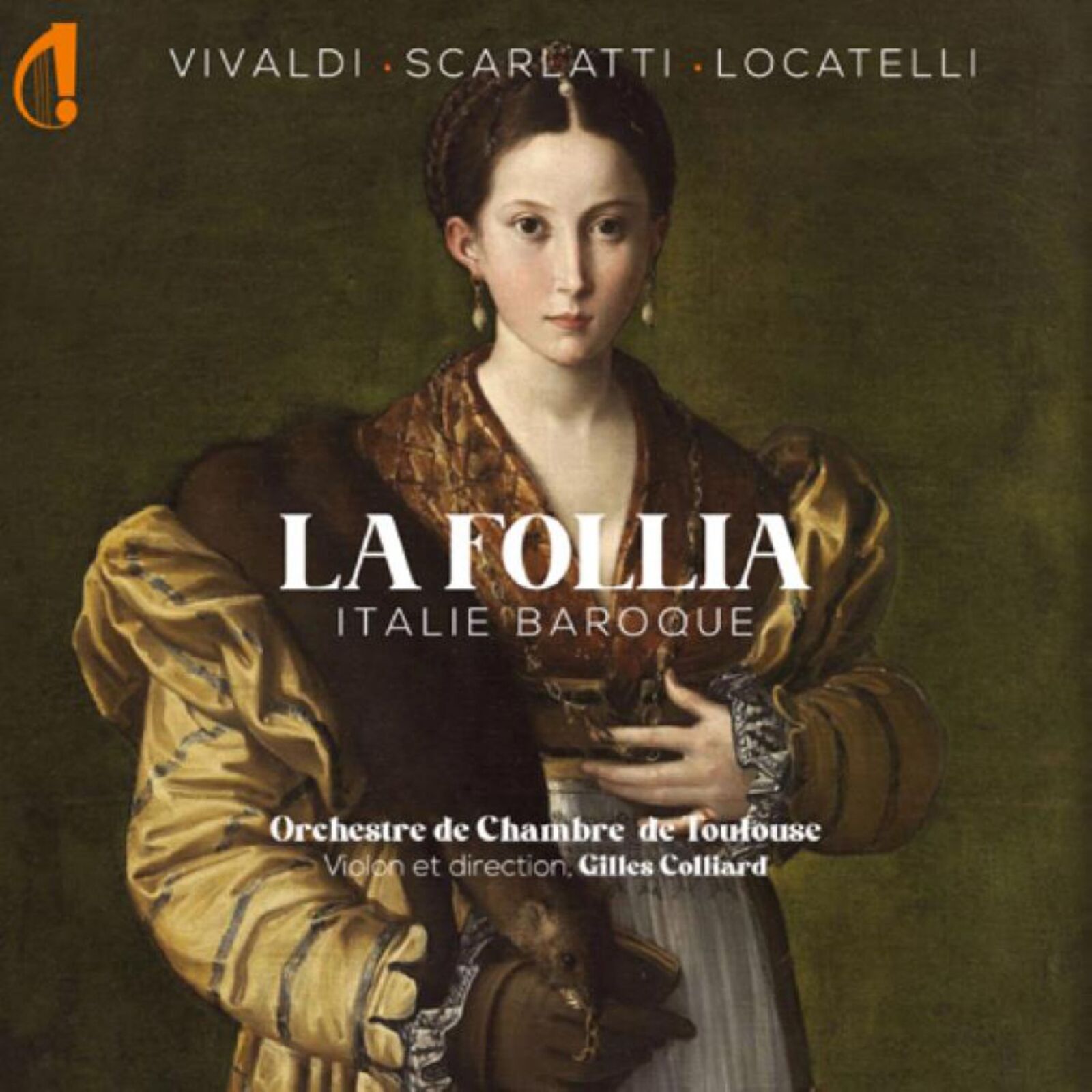 Picture of Orchestre de Chambre de Toulouse, Gilles Colliard - Vivaldi / Scarlatti / Locatelli: La Follia- Italie Baroque