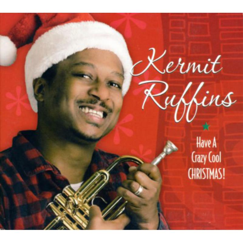 Picture of Kermit Ruffins - Have A Crazy Cool Christmas