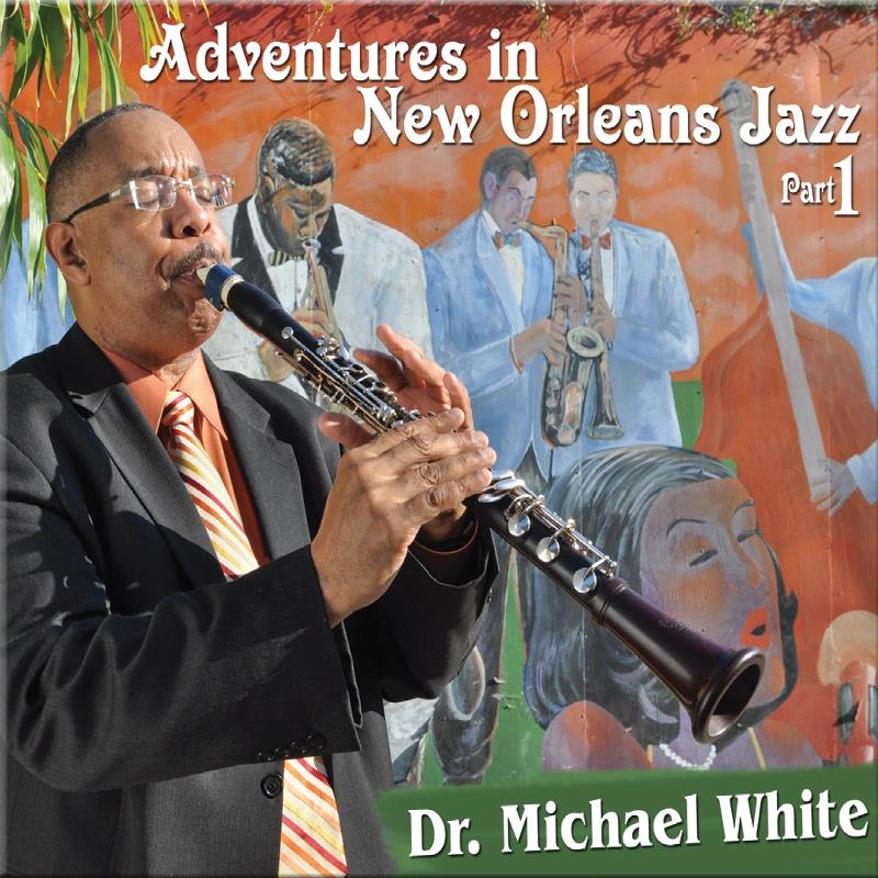 Picture of Dr. Michael White - Adventures in New Orleans Jazz, Part 1