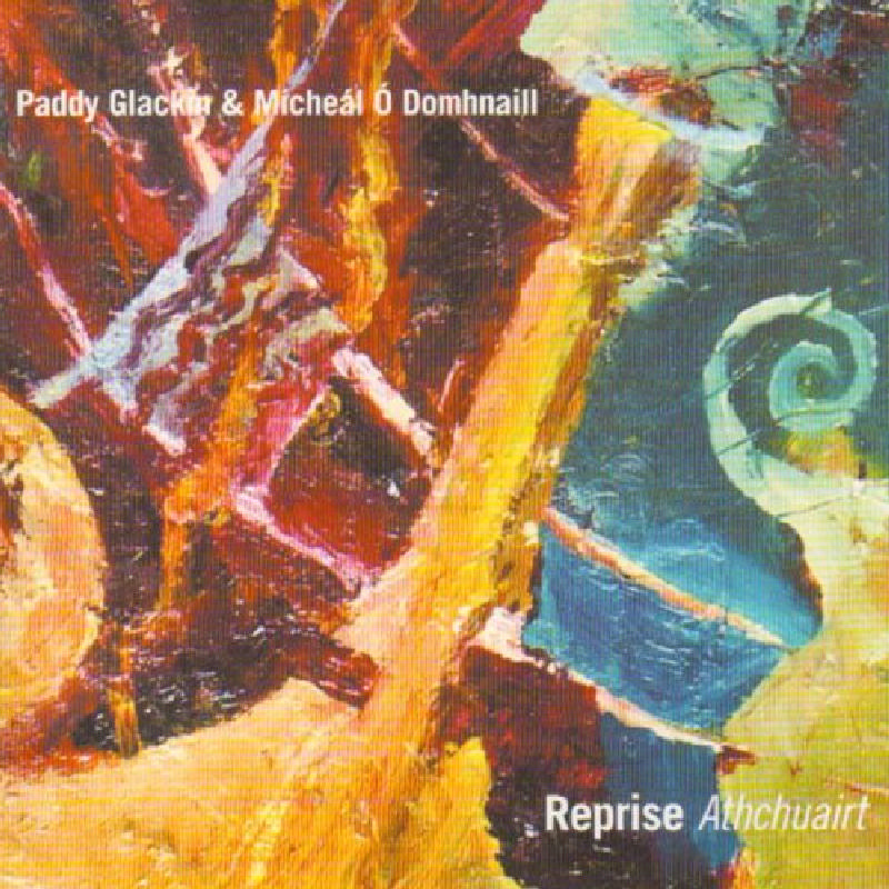 Picture of Paddy Glackin & Mícheál Ó Domhnaill - Athchuairt