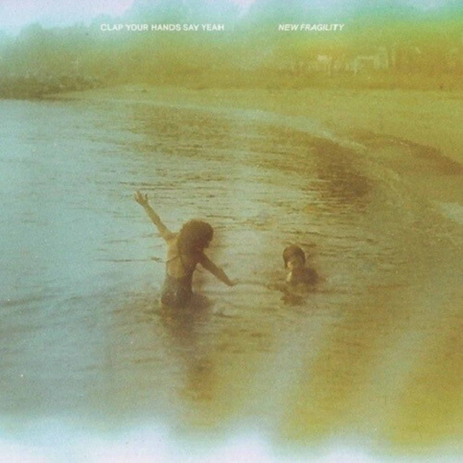 Picture of CLAP YOUR HANDS SAY YEAH - NEW FRAGILITY (MILKY CLEAR TRA