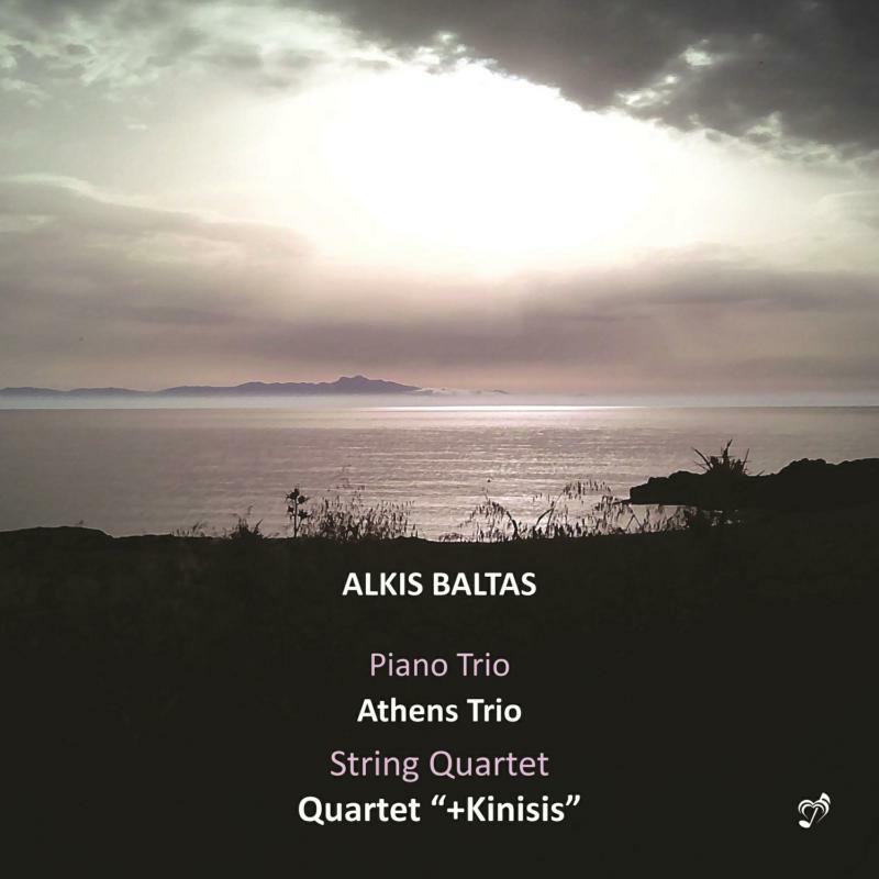 Picture of Athens Trio/+Kinisis - Alkis Baltas: Piano Trio & String Quartet