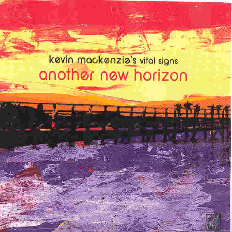 Picture of Kevin Mackenzie's Vital Signs - Another New Horizon