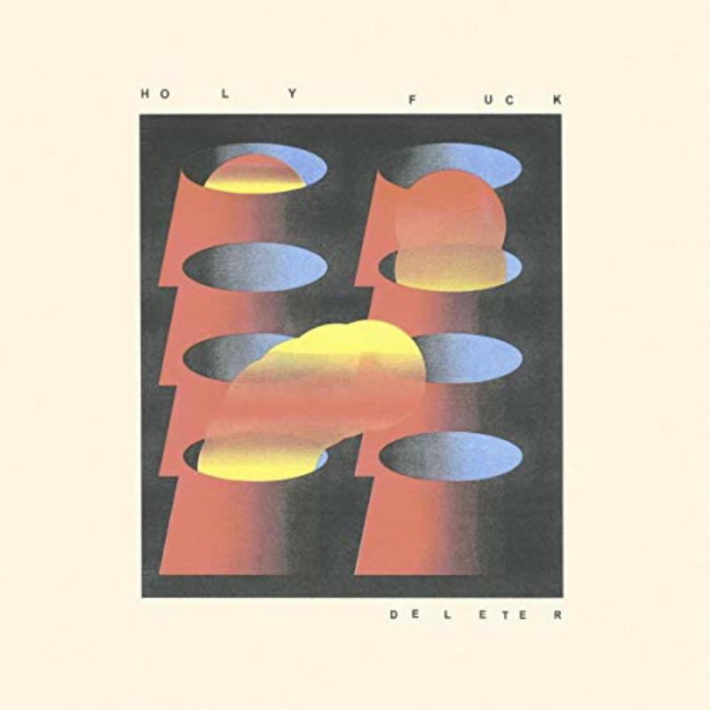 Picture of Holy Fuck - Deleter