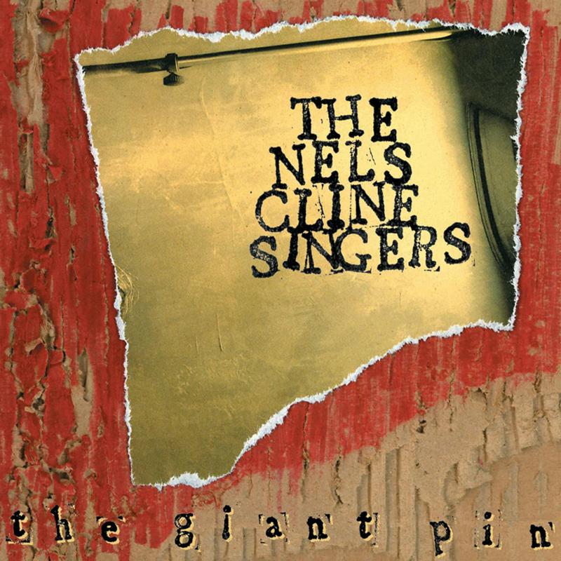Picture of The Nels Cline Singers - The Giant Pin