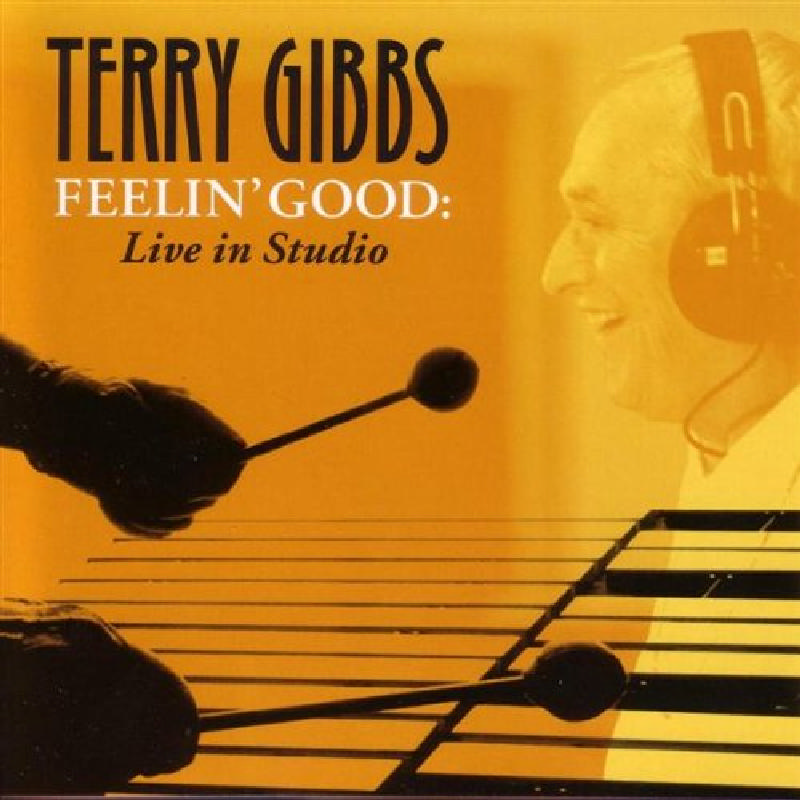 Picture of Terry Gibbs - Feelin' Good: Live in Studio