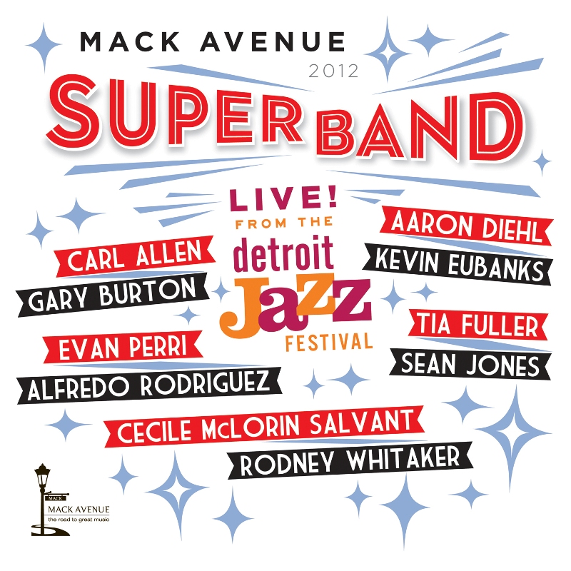 Picture of Mack Avenue SuperBand - Live from the Detroit Jazz Festival, 2012