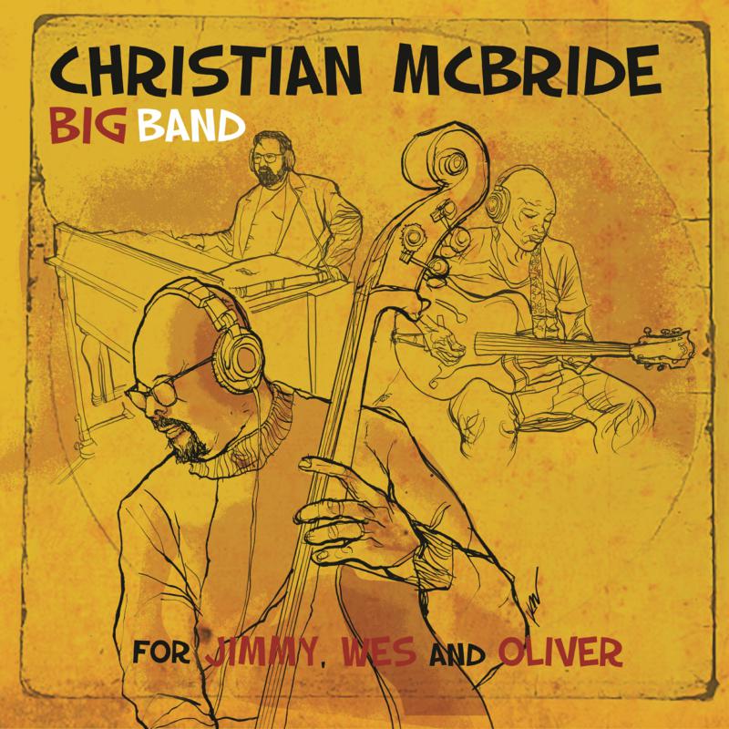 Picture of Christian McBride Big Band - For Jimmy, Wes and Oliver