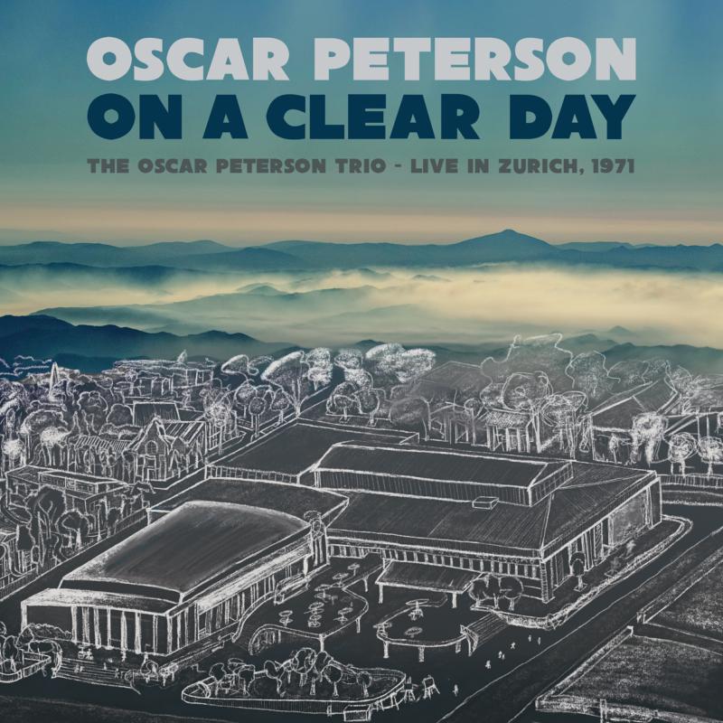 Picture of Oscar Peterson - On a Clear Day: The Oscar Peterson Trio - Live in Zurich 1971