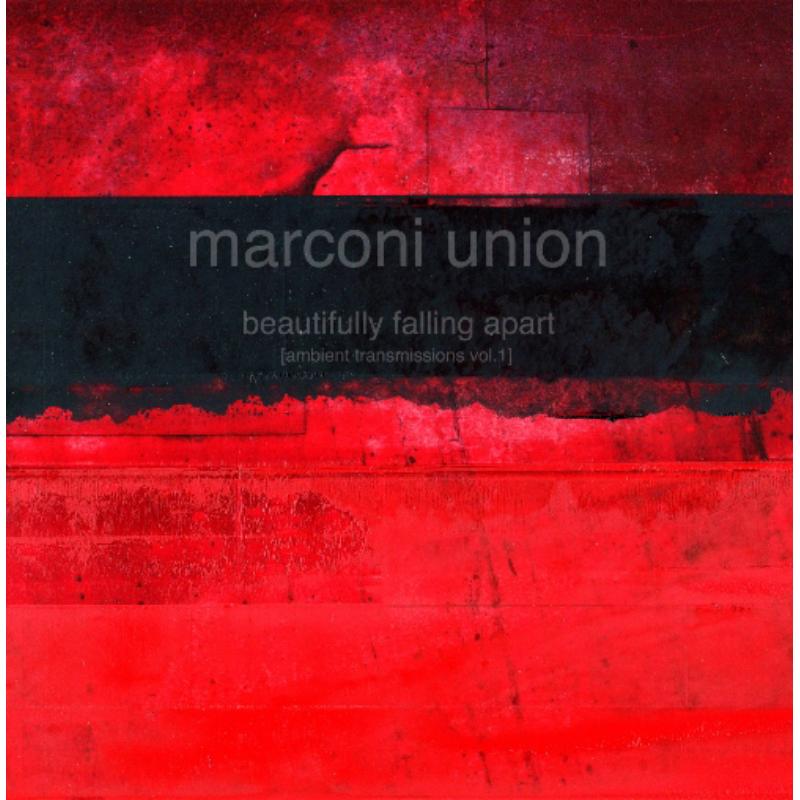 Picture of Marconi Union - Beautifully Falling Apart: Ambient Transmissions Vol 1