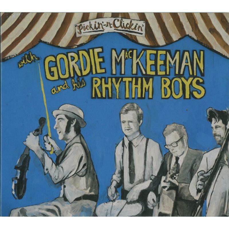 Picture of Gordie MacKeeman and His Rhythm Boys - Pickin 'n' Clickin
