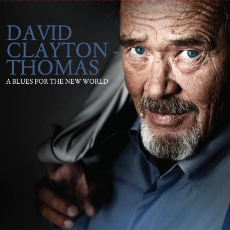 Picture of David Clayton-Thomas - A Blues For The New World