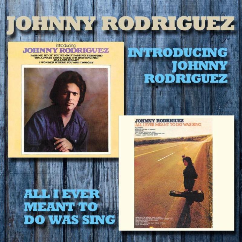 Picture of Johnny Rodriguez - Introducing / All I Ever Meant To Do Was Sing