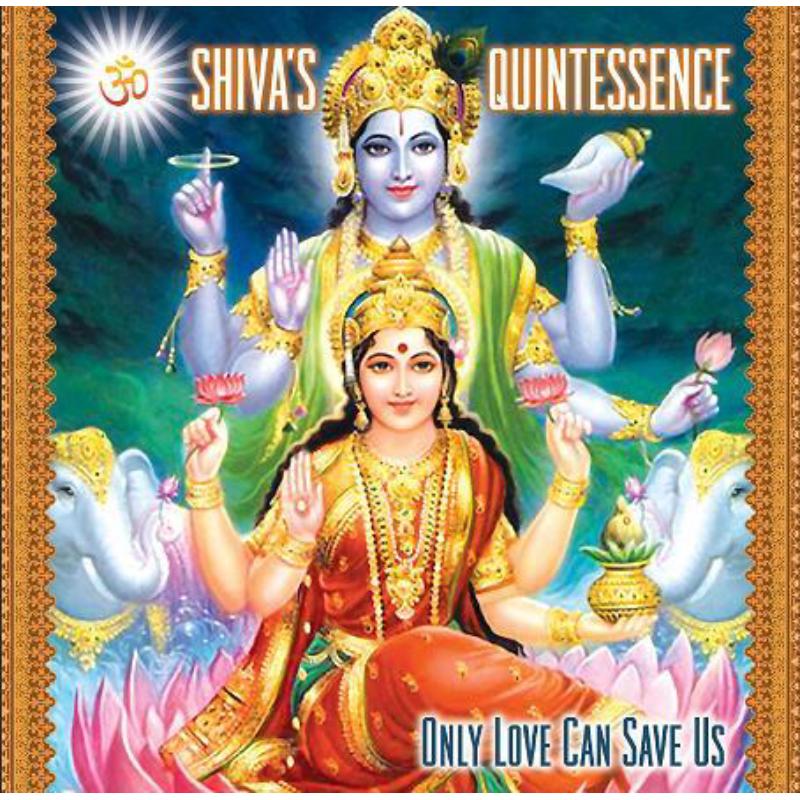 Picture of Shiva's Quintessence - Only Love Can Save Us