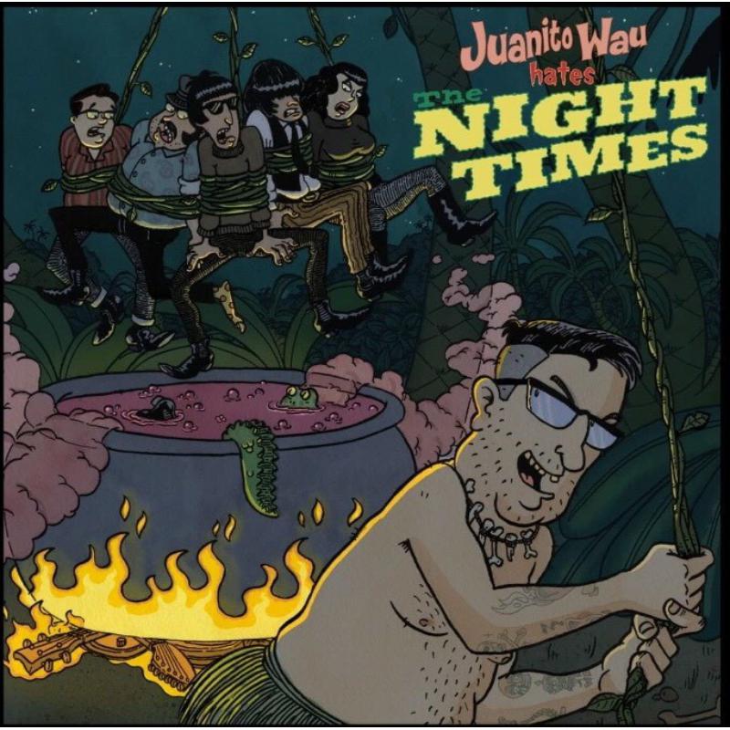 Picture of Jianito Wau & The Night Times - Juanito Wau Hates The Night Times