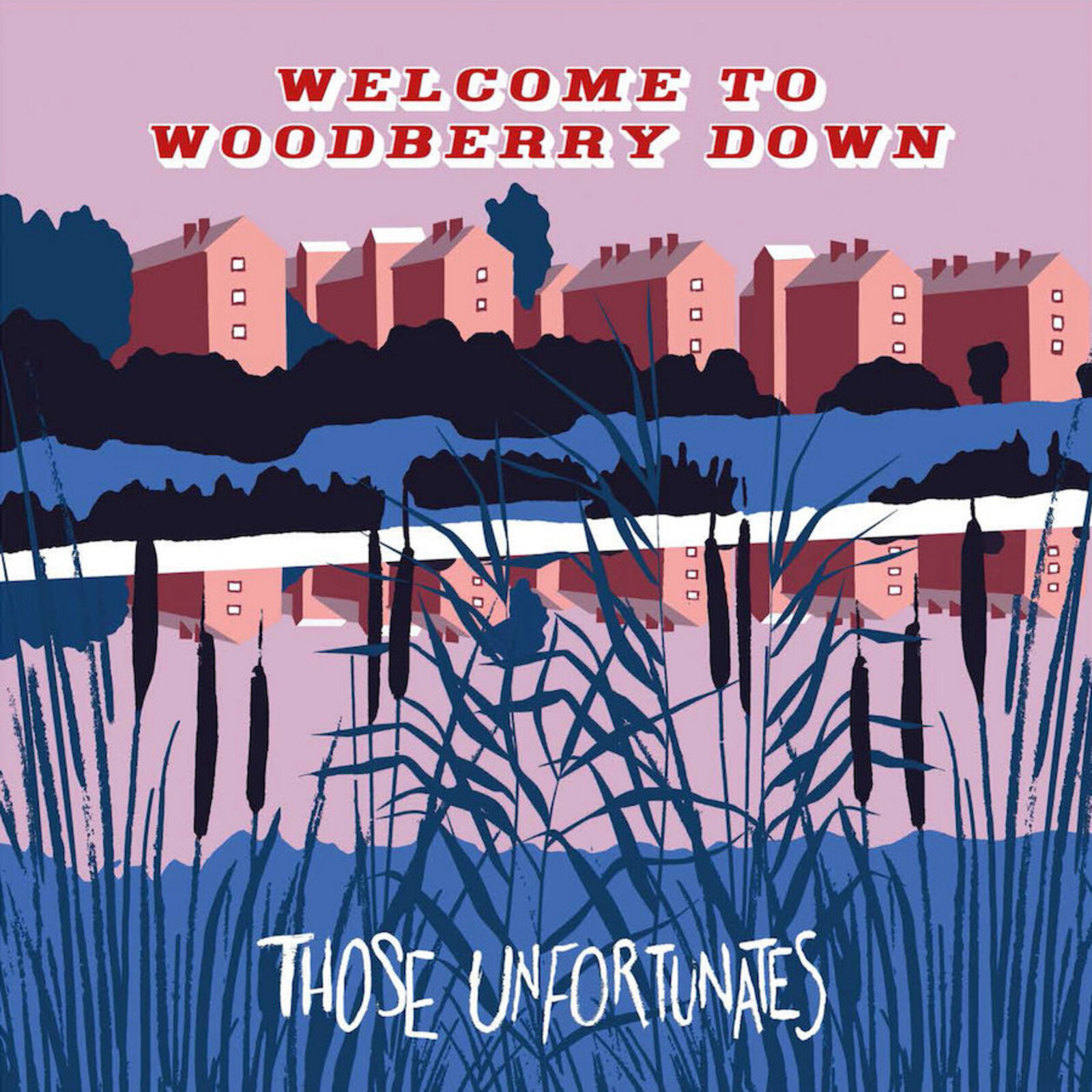Picture of Those Unfortunates - Welcome To Woodberry Down
