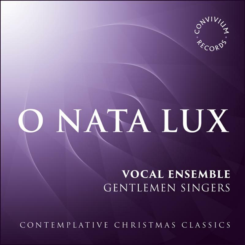 Picture of Gentlemen Singers - O Nata Lux: Contemplative Christmas Classics
