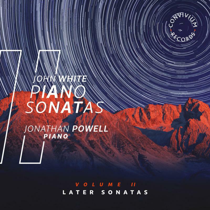 Picture of Jonathan Powell - John White: Piano Sonatas, Volume II - The Later Sonatas