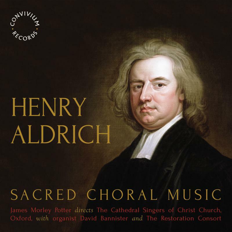 Picture of Singers Christ Church Oxford - Henry Aldrich: Sacred Choral Music