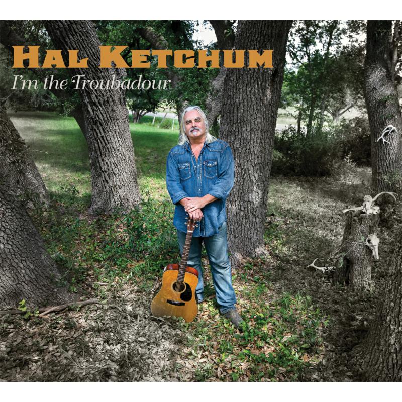 Picture of Hal Ketchum - I'm The Troubadour