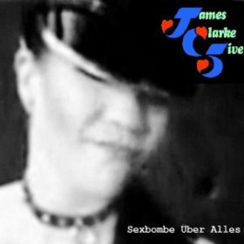 Picture of James Clarke Five - Sexbombe Uber Alles