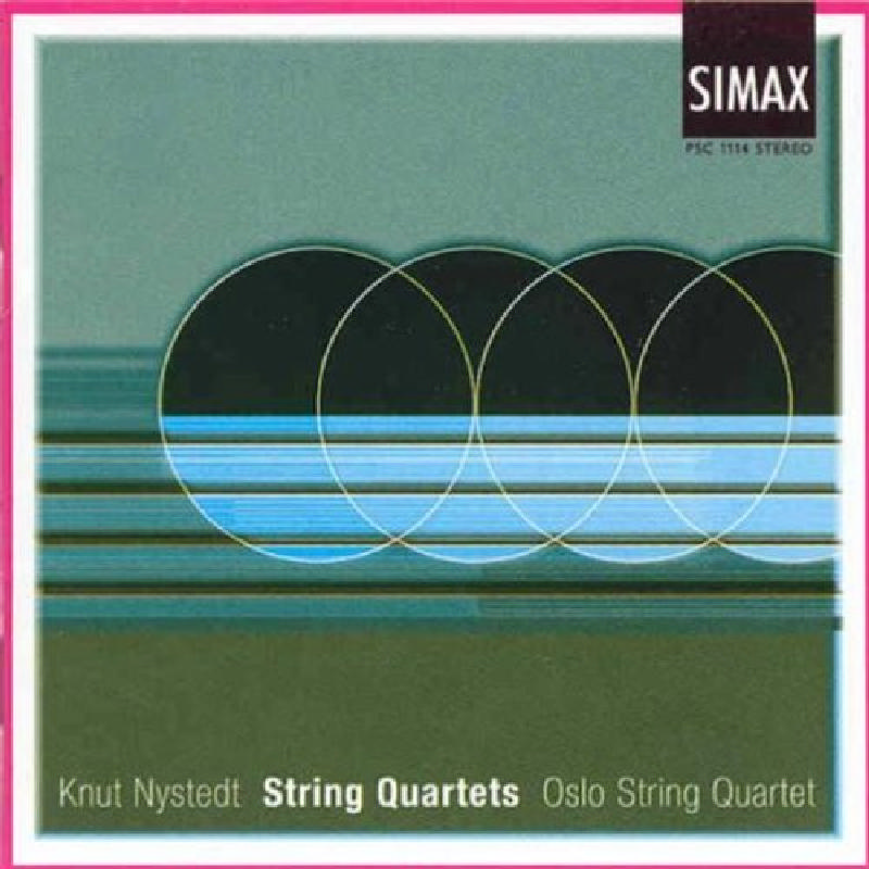 Picture of Knut Nystedt - String Quartets 2, 3, 4 and 5 (Oslo String Quartet)