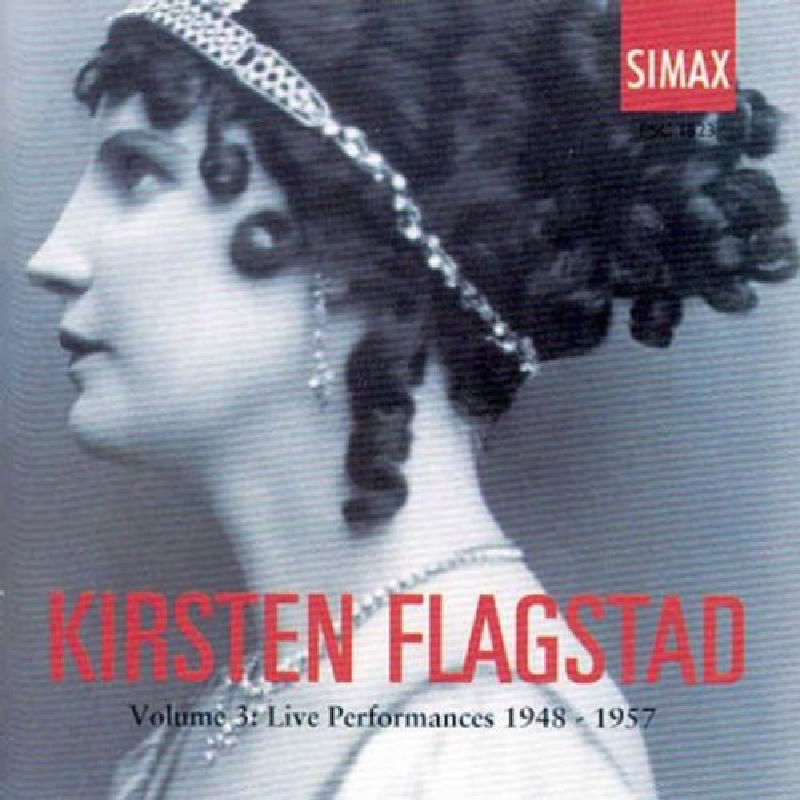 Picture of Kirsten Flagstad - Volume 3: Live Performances 1948-1957