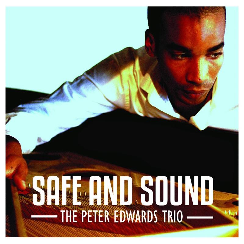 Picture of The Peter Edwards Trio - Safe and Sound
