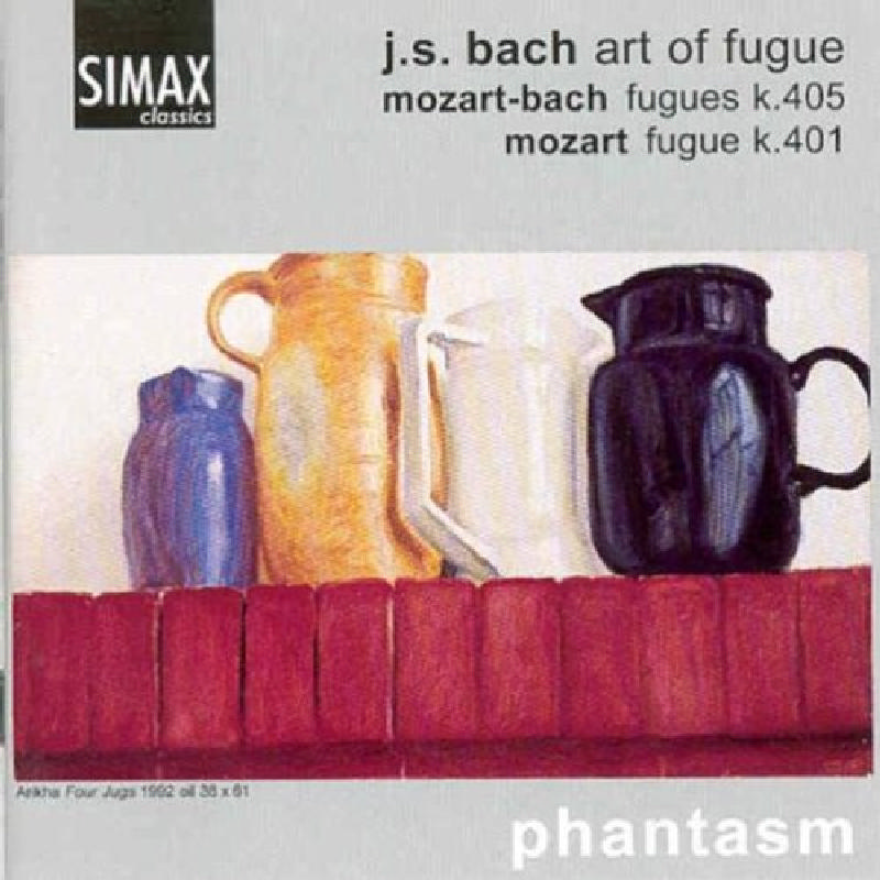Picture of Phantasm - Bach: Art of Fugue; Mozart-Bach: Fugues K405; Mozart: Fugue K401