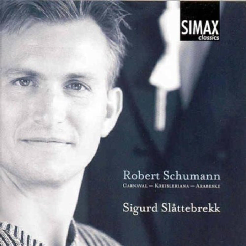 Picture of Sigurd Slåttebrekk - Schumann: Carnaval; Kreisleriana; Arabesque