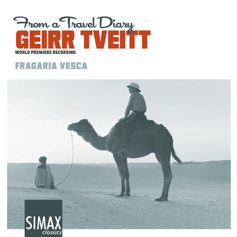 Picture of Fragaria Vesca - Geirr Tveitt: From A Travel Diary (World Premier Recording)