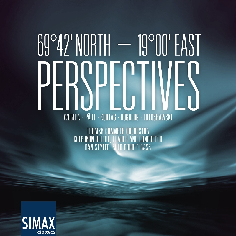Picture of Tromso Chamber Orchestra & Kolbjorn Holthe - Perspectives - Part, Lutoslawski, Kurtag, Webern, Hogberg