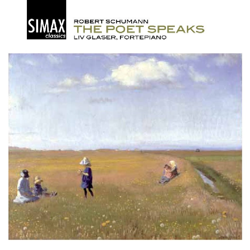 Picture of Liv Glaser - Schumann: The Poet Speaks