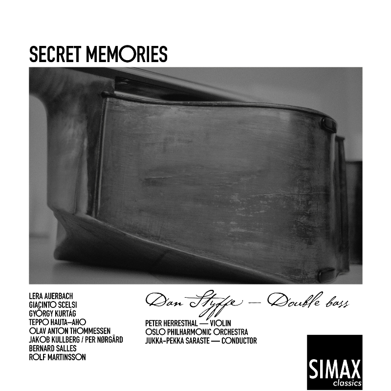 Picture of Dan Styffe, Oslo Philharmonic Orchestra & Jukka-Pekka Sarast - Secret Memories - Kurtag, Scelsi, Lera Auerbach etc.