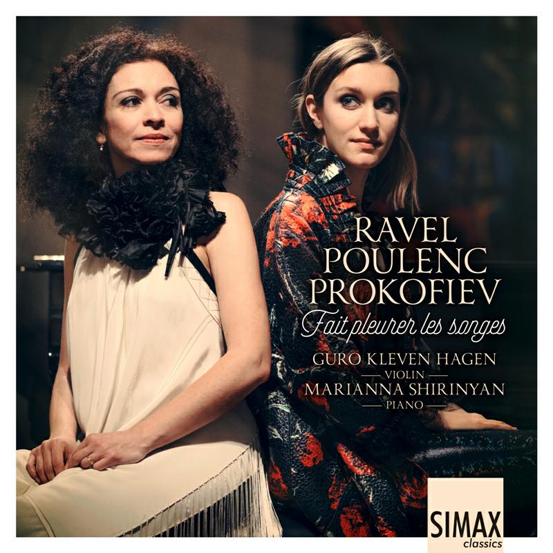 Picture of Guro Kleven Hagen & Marianna Shirinyan - Fait pleurer les songes - Ravel � Poulenc � Prokofiev: Violin Sonatas